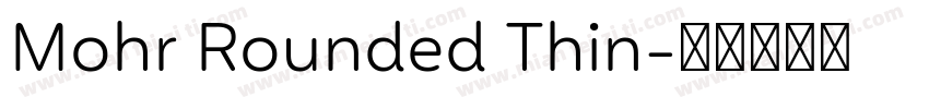 Mohr Rounded Thin字体转换